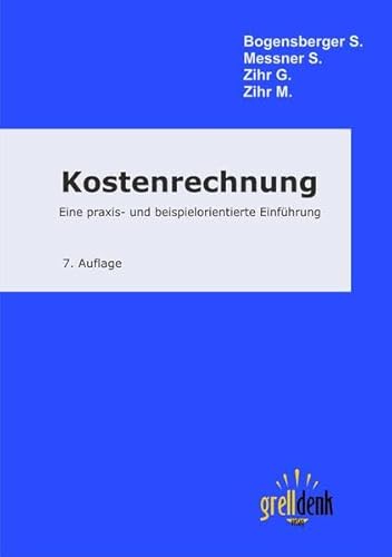 Stock image for Kostenrechnung: Eine praxis- und beispielorientierte Einfhrung for sale by medimops