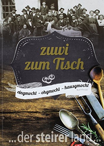 Beispielbild fr zuwi zum Tisch: eingmocht - ohgmocht - hausgmocht zum Verkauf von medimops