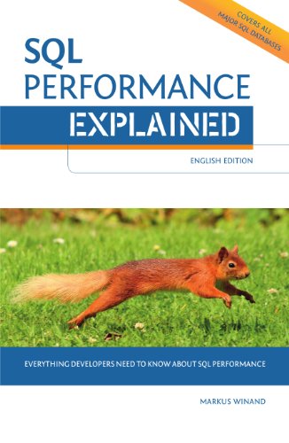 Stock image for SQL Performance Explained Everything Developers Need to Know about SQL Performance for sale by SecondSale