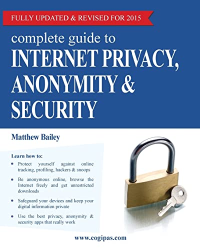Imagen de archivo de Complete Guide to Internet Privacy, Anonymity & Security a la venta por SecondSale