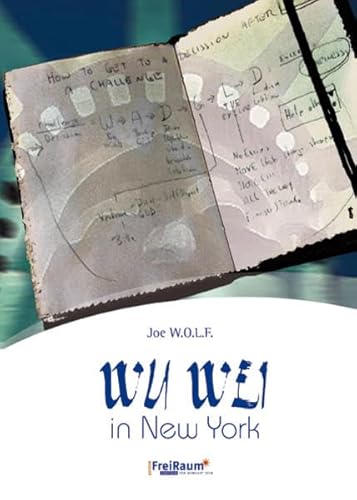 Beispielbild fr Wu Wei in New York: 116 Weisheiten auf dem Prfstand zum Verkauf von medimops