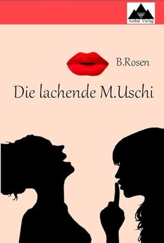Beispielbild fr Die lachende M.Uschi, Geschichten von der Liebe und deren Begleiterscheinungen zum Verkauf von Antiquariat am Mnster Gisela Lowig