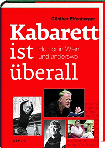 9783950323559: Kabarett ist berall: Humor in Wien und anderswo