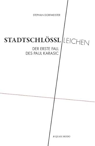 Beispielbild fr Stadtschlsslleichen: Der erste Fall des Paul Karasic zum Verkauf von medimops