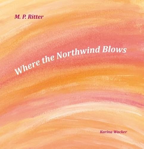 Stock image for Where the Northwind Blows for sale by Irish Booksellers