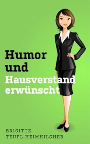 9783950347821: Humor und Hausverstand erwuenscht (German Edition)