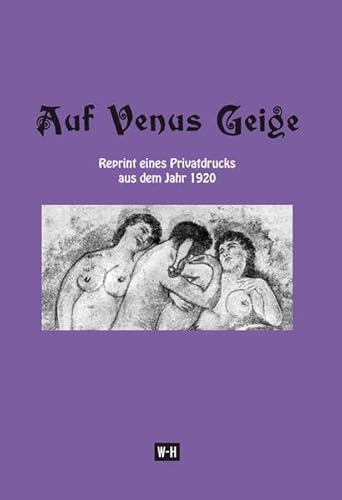Stock image for Auf Venus Geige: Reprint eines Privatdrucks aus dem Jahr 1920 for sale by medimops
