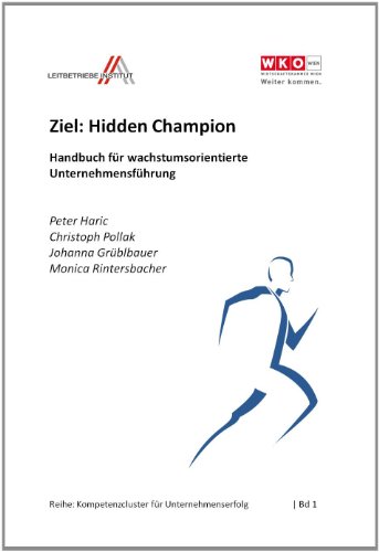 Imagen de archivo de Ziel: Hidden Champion: Handbuch fr wachstumsorientierte Unternehmensfhrung (Kompetenzcluster fr Unternehmenserfolg) a la venta por Buchmarie