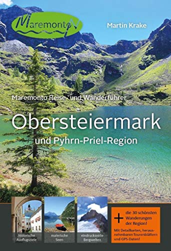 Imagen de archivo de Maremonto Reise- und Wanderfhrer: Obersteiermark und Pyhrn-Priel-Region -Language: german a la venta por GreatBookPrices