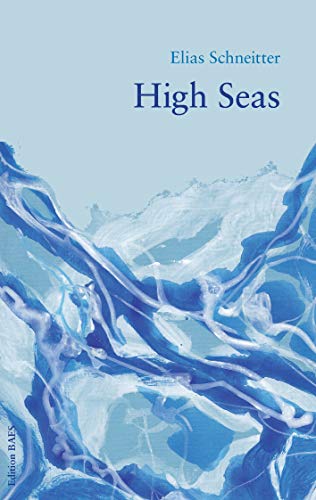 High Seas - Elias Schneitter