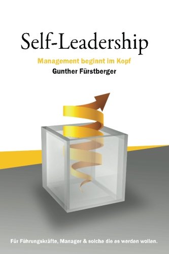 9783950382112: Self-Leadership: Management beginnt im Kopf