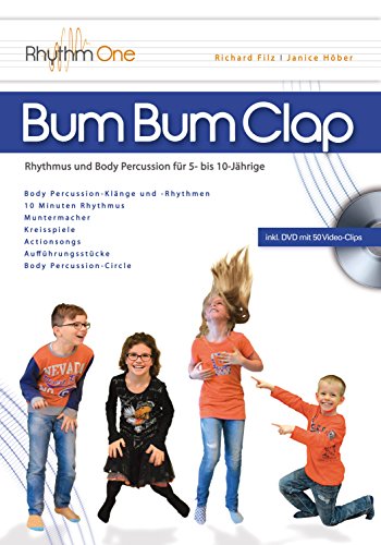 Stock image for Bum Bum Clap: Rhythmus und Body Percussion fr 5- bis 10-Jhrige (inkl. DVD) for sale by medimops