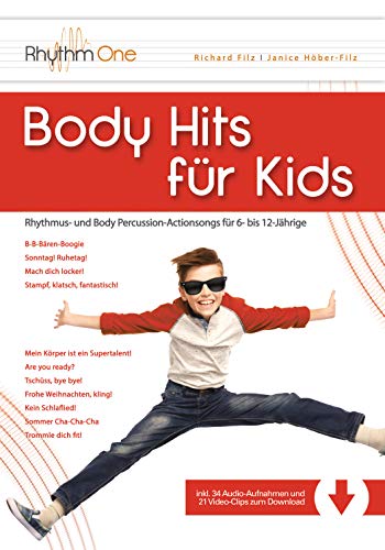 9783950383362: Body Hits fr Kids: Rhythmus- und Body Percussion-Actionsongs fr 6- bis 12-Jhrige (inkl. Video-Clips und Audio-Aufnahmen zum Download)