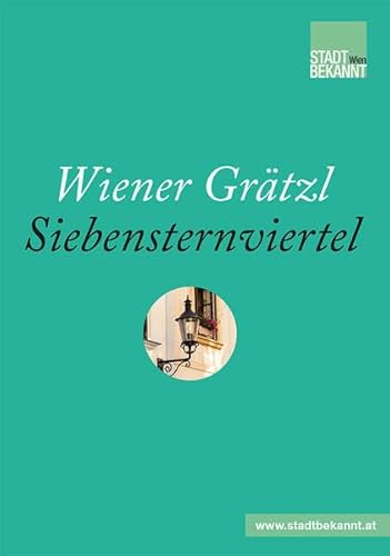 Beispielbild fr Wiener Grtzl - Siebensternviertel zum Verkauf von medimops
