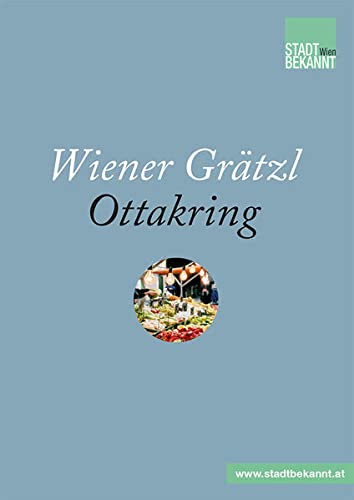 Beispielbild fr Wiener Grtzl - Ottakring zum Verkauf von medimops