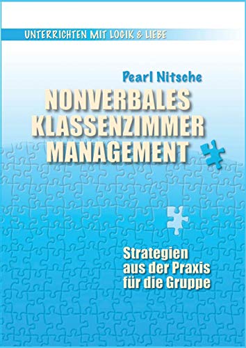 9783950388350: Nonverbales Klassenzimmermanagement: Strategien aus der Praxis fr die Gruppe