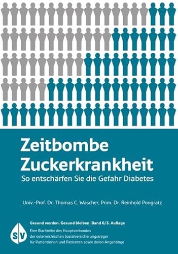 Stock image for Zeitbombe Zuckerkrankheit: So entschrfen Sie die Gefahr Diabetes (?Gesund werden. Gesund bleiben.?) for sale by medimops