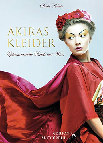 9783950423372: Akiras Kleider: Geheimnisvolle Briefe aus Wien