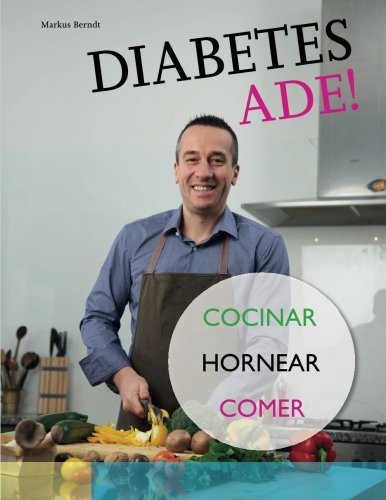 Imagen de archivo de Diabetes Ade! COCINAR - HORNER - COMER a la venta por Revaluation Books