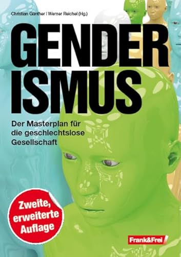 Beispielbild fr Genderismus: Der Masterplan fr die geschlechtslose Gesellschaft - zweite, erweiterte Auflage zum Verkauf von medimops