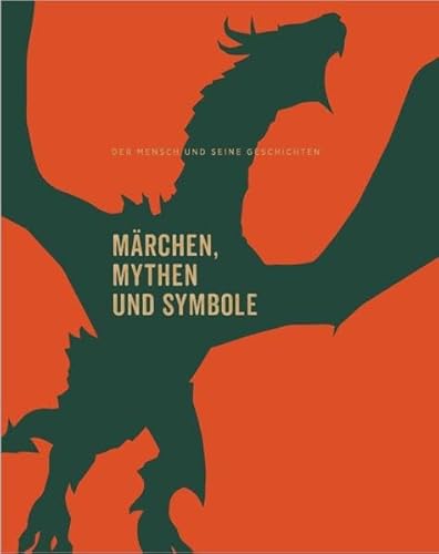 Stock image for Mrchen, Mythen und Symbole: Der Mensch und seine Geschichten for sale by Buchmarie
