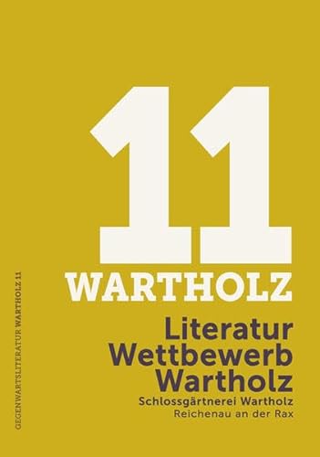 Beispielbild fr Literatur Wettbewerb Wartholz: Gegenwartsliteratur in der Schlossgrtnerei zum Verkauf von medimops
