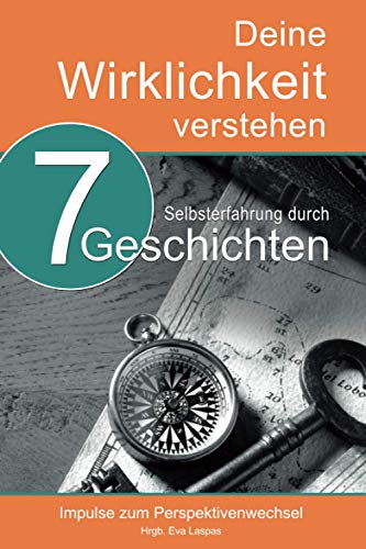 Beispielbild fr Deine Wirklichkeit verstehen: Impulse zum Perspektivenwechsel (Festival der Sinne Wunderbcher) (German Edition) zum Verkauf von GF Books, Inc.