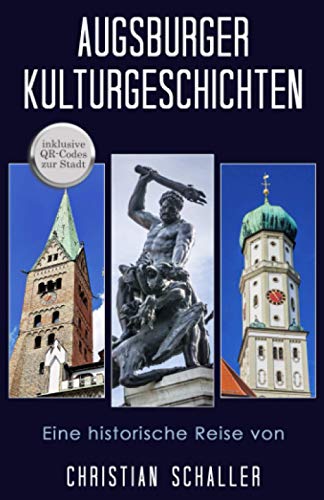 Beispielbild fr Augsburger Kulturgeschichten: Kulturgeschichten der Stadt Augsburg zum Verkauf von medimops