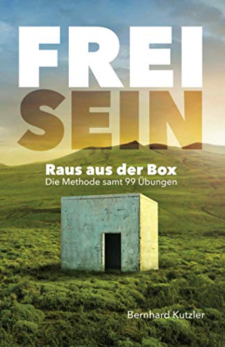 Stock image for Frei sein: Raus aus der Box - Die Methode samt 99 bungen (German Edition) for sale by GF Books, Inc.