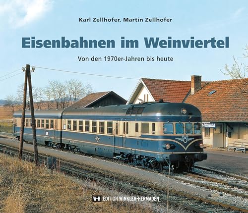 Beispielbild fr Eisenbahnen im Weinviertel zum Verkauf von Blackwell's