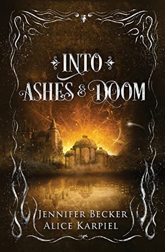 9783950518047: Into Ashes And Doom (2) (Through Fire and Ruin)