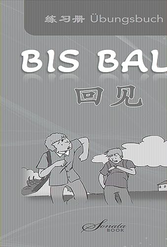 Imagen de archivo de Chinesisch fr Anfnger "Bis bald" bungsbuch a la venta por GreatBookPrices