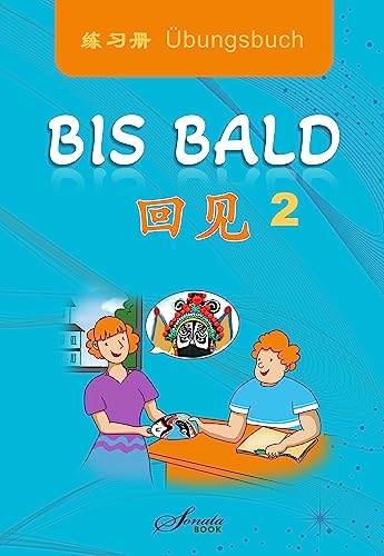 Imagen de archivo de Chinesisch fr Anfnger "Bis bald" bungsbuch 2 a la venta por GreatBookPrices