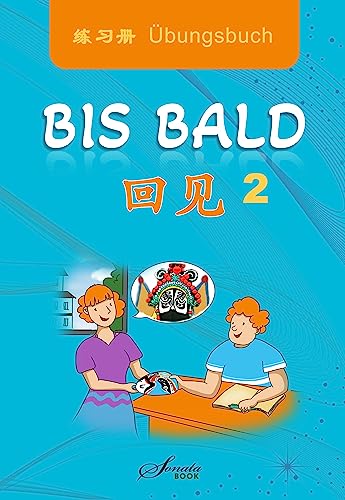 Stock image for Chinesisch fr Anfnger "Bis bald" bungsbuch 2 for sale by GreatBookPrices