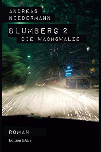 9783951987200: Blumberg 2: Die Wachswalze