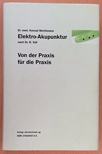Beispielbild fr Elektro-Akupunktur nach Dr. R. Voll - EVA: Von der Praxis fr die Praxis zum Verkauf von medimops