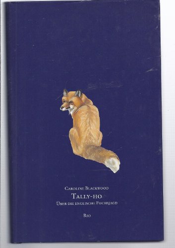 Imagen de archivo de Tally-ho. ber die englische Fuchsjagd a la venta por medimops