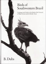 Beispielbild fr Birds of Southwestern Brazil zum Verkauf von Books From California