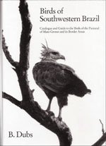 9783952024409: Birds of Southwestern Brazil