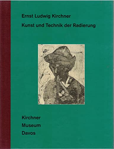 Imagen de archivo de Ernst Ludwig Kirchner: Kunst und Technik der Radierung (German) a la venta por Antiquariat UEBUE