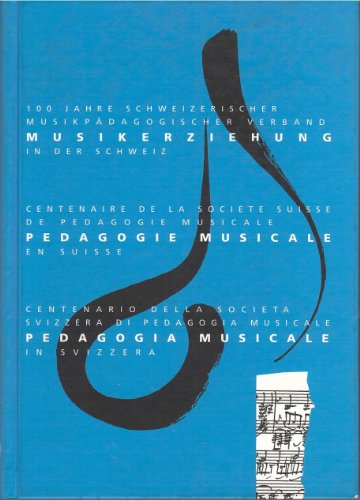 Beispielbild fr Musikerziehung in der Schweiz. Festschrift 100 Jahre Schweizerischer Musikpdagogischer Verband, 1893 - 1993. zum Verkauf von Musikantiquariat Bernd Katzbichler