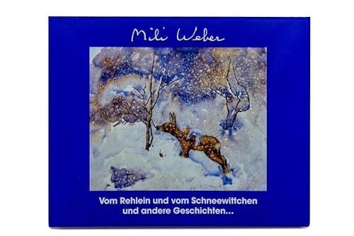 9783952054079: Vom Rehlein und vom Schneewittchen und andere Geschichten... by Weber, Mile; ...