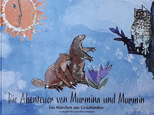 Beispielbild fr Die Abenteuer von Murmina und Murmin zum Verkauf von Buchfink Das fahrende Antiquariat