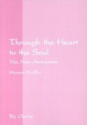 Stock image for Through the Heart to the Soul. for sale by Wonder Book