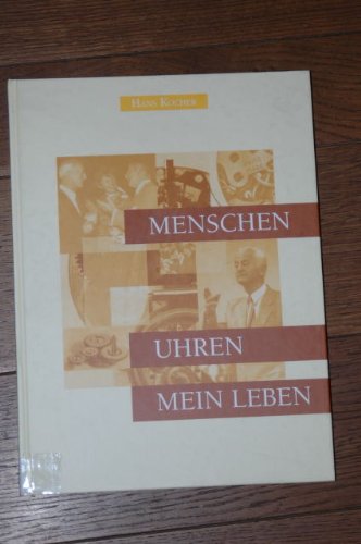 9783952132203: Menschen - Uhren - Mein Leben