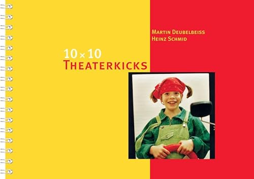 Beispielbild fr 10 x 10 Theaterkicks. 3. bis 9. Schuljahr. zum Verkauf von medimops