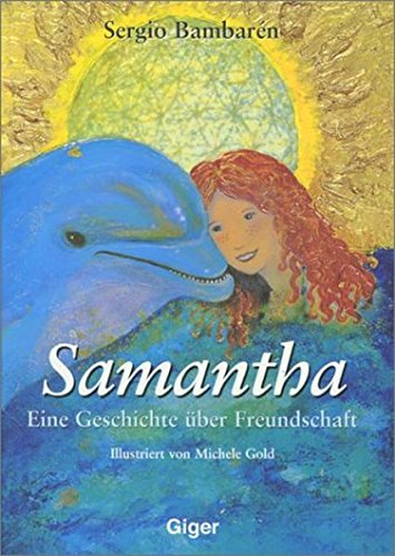9783952195215: Samantha: Eine Geschichte ber Freundschaft