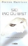 Beispielbild fr Sei, wo du bist. Leben als Meditation. Aus dem amerikanischen Englisch bersetzt von Stephan Schuhmacher zum Verkauf von Antiqua U. Braun