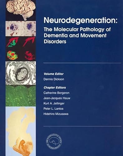Beispielbild fr Neurodegeneration : The Molecular Pathology of Dementia and Movement Disorders zum Verkauf von Better World Books Ltd