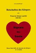 Stock image for Botschaften des Krpers: Signale der Seele for sale by BuchZeichen-Versandhandel